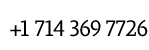 +1 714 369-7726